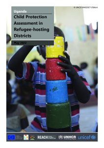 REACH Child Protection Assessment in Uganda's Refugee Hosting Districts May 2022