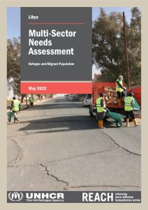 2021 Multi-Sector Needs Assessment (MSNA): Refugees and Migrants in Libya, report, May 2022