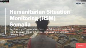 Somalia Hard to Reach Assessment, January 2022 Presentation