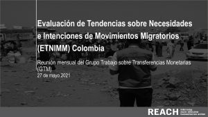 Evaluación de tendencias sobre necesidades e intenciones de movimiento, presentación para el reunión mensual del GTM, mayo 2021