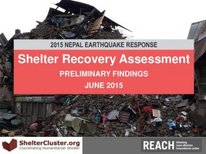 REACH_NEP_Shelter_Assessment_Preliminary_Analysis_PPT_June_2015