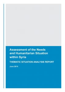 SYR_Report_Assessment of the Needs and Humanitarian Situation within Syria_June 2015