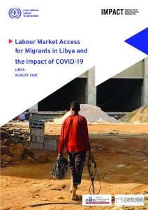 REACH Libya Labour Market Access for Migrants in Libya and the Impact of COVID-19