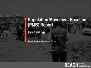 Population Movement Baseline Report Key Findings Presentation, South Sudan, December 2020