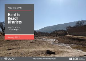 REACH Afghanistan Hard-to-Reach BSU Map Booklet, Central Region, January 2022